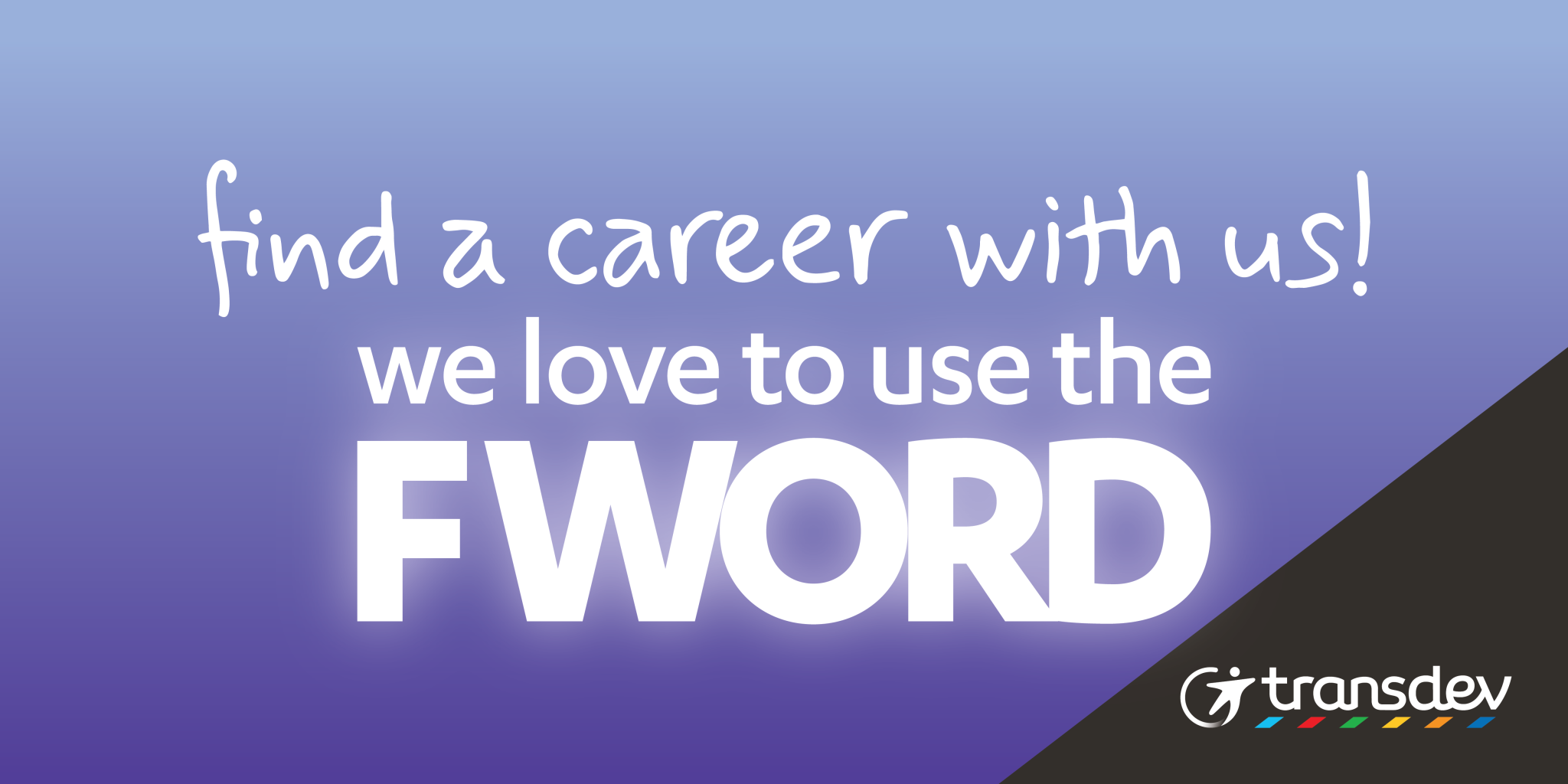 we love to use the F-Word!